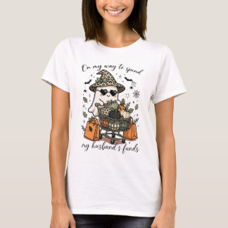 Op Weg om het Geld van Mijn Man uit te Geven T-shirt