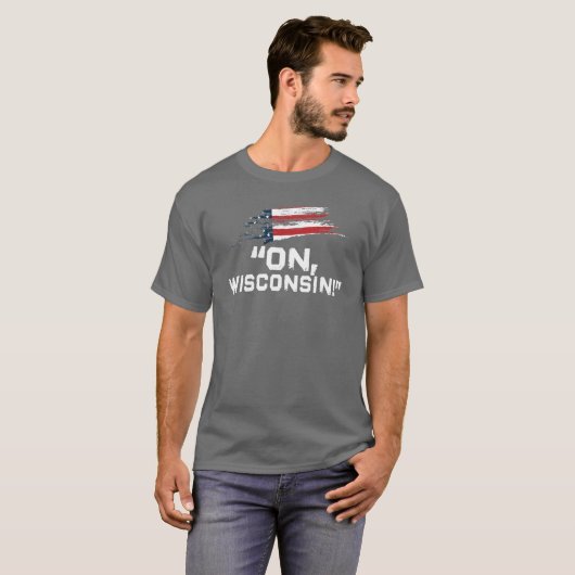 Op Wisconsin! - citaat uit de burgeroorlog T-shirt (Voorkant volledig)