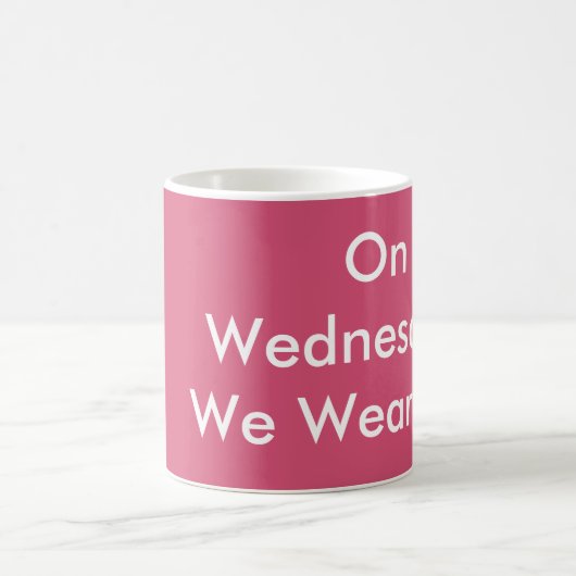 Op woensdag Draag we roze Mok (Center)