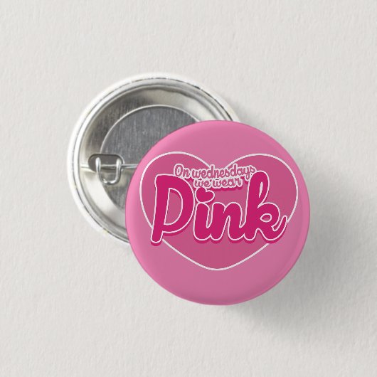 Op woensdag draag we roze ronde button 3,2 cm (Voorkant /achterkant)