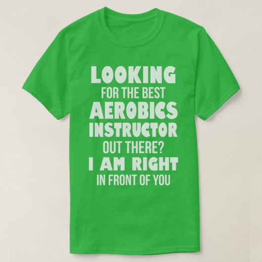 Op zoek naar de beste Aerobics Instructor. T-shirt (Design voorkant)