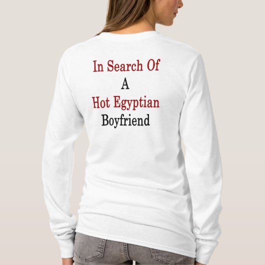 Op zoek naar een hete Egyptische vriend T-shirt (Achterkant)