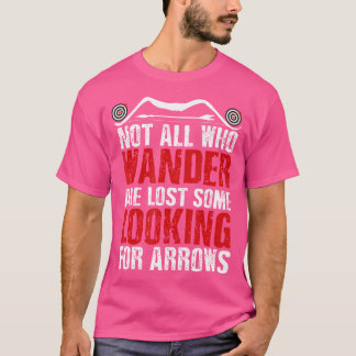 Op zoek naar pijlen Boogschieten Jacht Boogschutte T-shirt