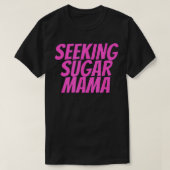 Op zoek naar Sugar Mama Moederdag Funny T-shirt (Design voorkant)