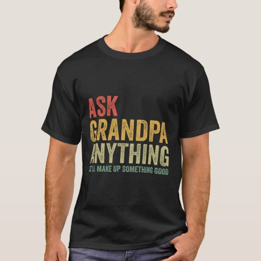 Opa, alles wat hij goedmaakt t-shirt (Voorkant)