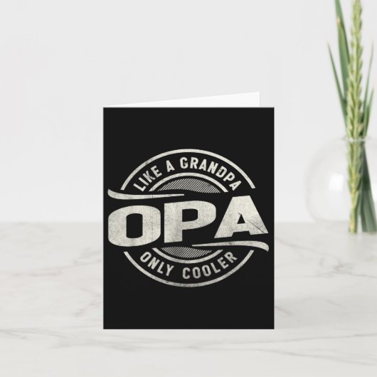 Opa als een opa alleen cooler grappige opa kaart (Voorkant)