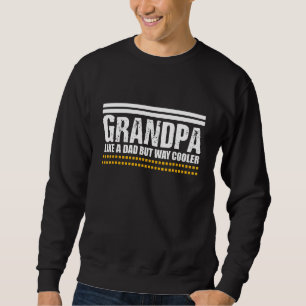 Opa als een vader, maar veel cooler Mannen opa coo Trui
