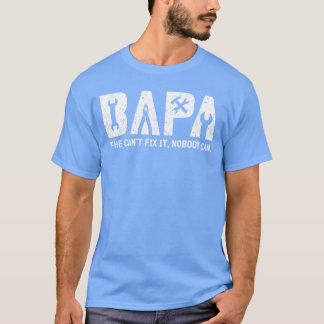Opa als hij het niet kan repareren Opa Opa Opa Gro T-shirt