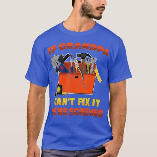 Opa als opa Cant Fix II werd doorgelicht T-shirt (Voorkant)