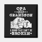 Opa And Grandson A Bond That Cant Be Broken Grandp Magneet (Voorkant)