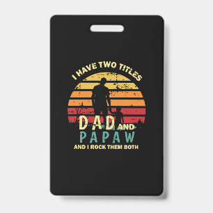Opa citaten Vader en papa, ik rock ze Badge