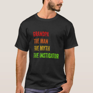 Opa De Man De Mythe De Aanstichter Vaderdag T-shirt