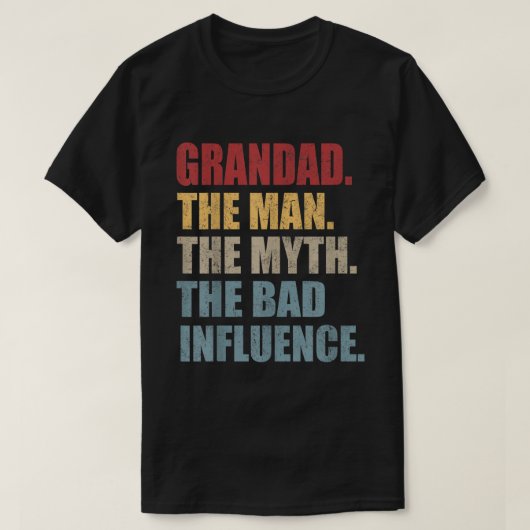 Opa de Man Myth Bad Influence Funny Fathers T-shirt (Design voorkant)