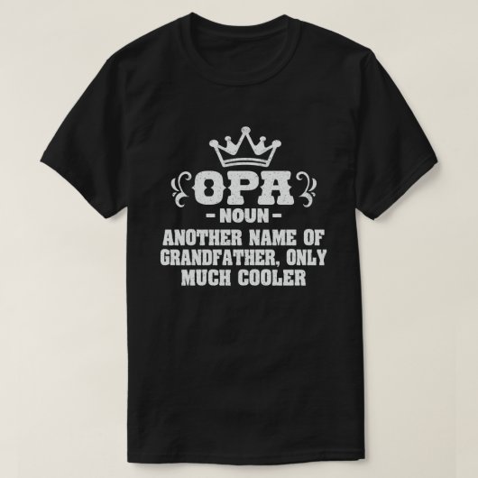 Opa Definition Funny Betekenis Cool Grandpa Gift T-shirt (Design voorkant)