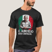 Opa El Abuelo Mas Chingon Mexicaanse Vlag T-shirt (Voorkant)