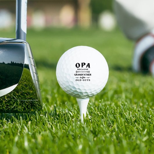 Opa | Funny Grandfather is voor oude jongens Golfballen