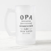 Opa | Funny Grandfather is voor oude jongens Matglas Bierpul (Links)