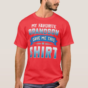 Opa Grandma Papa Nana Mijn favoriete kleinzoon Gav T-shirt