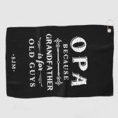Opa | Grootvader is voor oude jongens Golfhanddoek (Horizontaal)