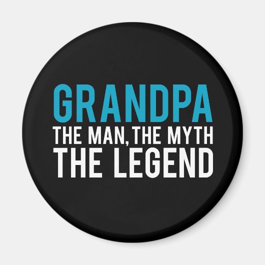 Opa, het Man, de Myth, de Legende Magneet (Voorkant)