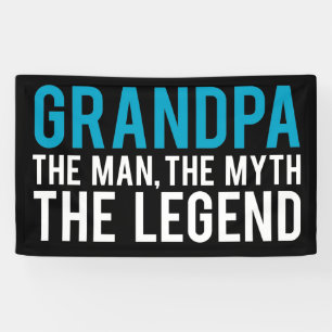 Opa, het Man, de Myth, de Legende Spandoek