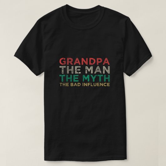 Opa het Man de mythe de slechte geboorte. T-shirt (Design voorkant)