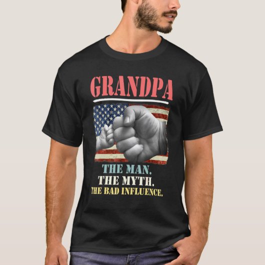 Opa het Man de mythe de slechte invloed Amerika T-shirt (Voorkant)
