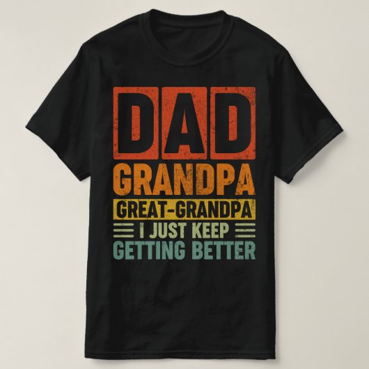 Opa, ik word gewoon steeds beter t-shirt (Design voorkant)