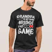 Opa is mijn naam Bridge Card is mijn game T-shirt (Voorkant)