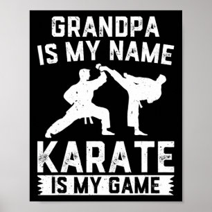 Opa is mijn naam Karate is mijn spel - Karate Opa Poster