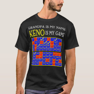 Opa is mijn naam Keno is mijn spel Opa Keno T-shirt