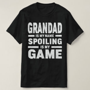 Opa is mijn naam Verwennen is mijn spel Opa T-shirt