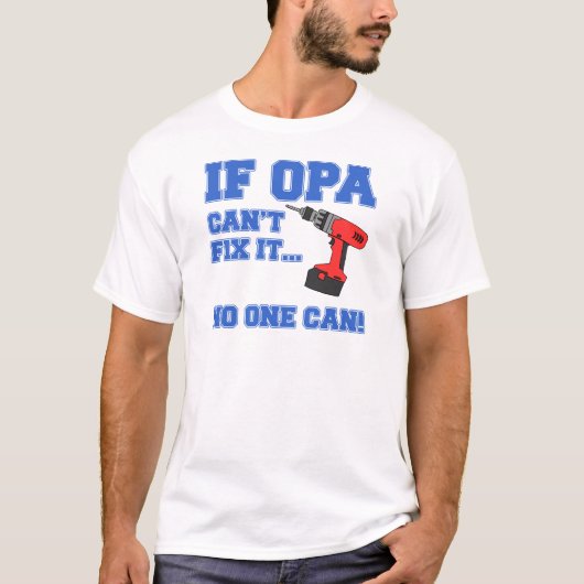 Opa kan het oplossen t-shirt (Voorkant)