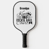 Opa King of the Pickleball Court Gezegde Modern Pickleball Paddle (Voorkant)