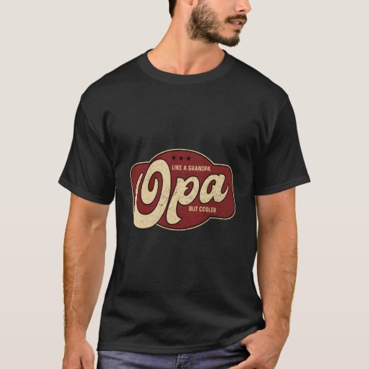 Opa Like A Grandpa But Er Opa Grandpa T-shirt (Voorkant)