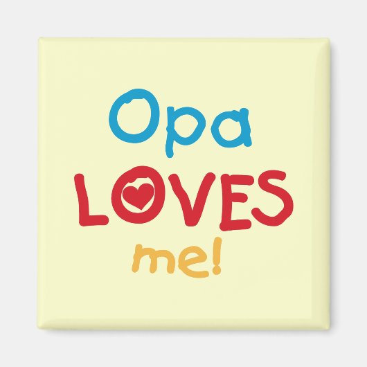 Opa Loves Me T-shirts en geschenken Magneet (Voorkant)