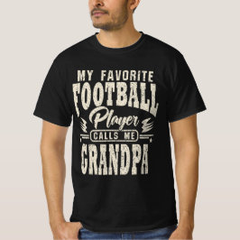 Opa Mijn favoriete Football speler belt me T-shirt