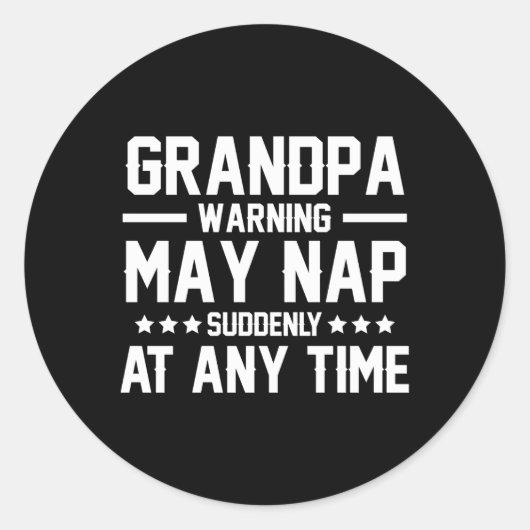 opa nap opa nap opa waarschuwing mei nap ronde sticker (Voorkant)