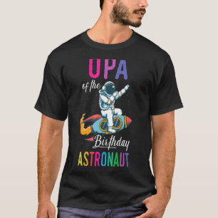 Opa of the Birthday Astronaut Space Bday Party Cel T-shirt