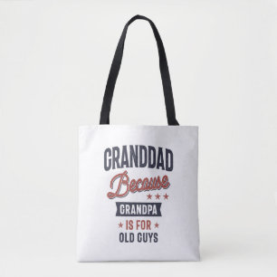 Opa omdat opa voor oude jongens is tote bag