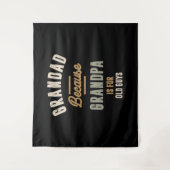 Opa omdat opa voor oude jongens is - vader wandkleed (Voorkant)