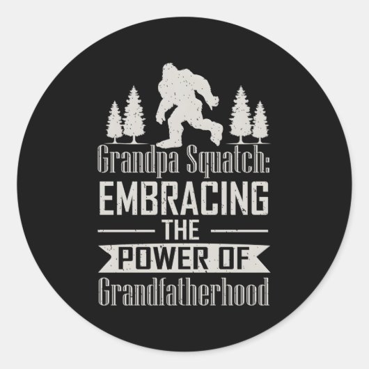 Opa Squatch omarmt de kracht van opa Ronde Sticker (Voorkant)