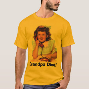 Opa stierf! t-shirt