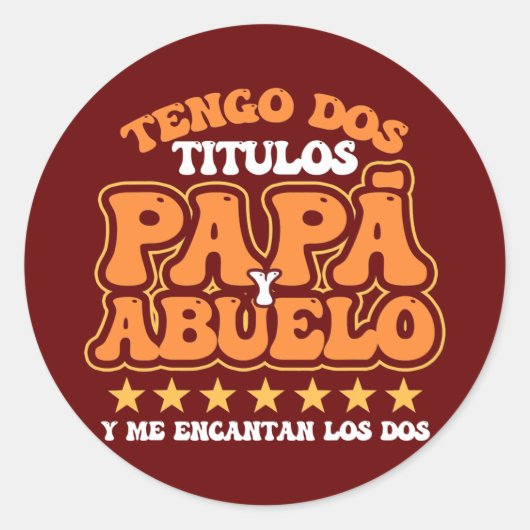 Opa Tengo Dos Titulos Papa Abuelo Y Ronde Sticker (Voorkant)