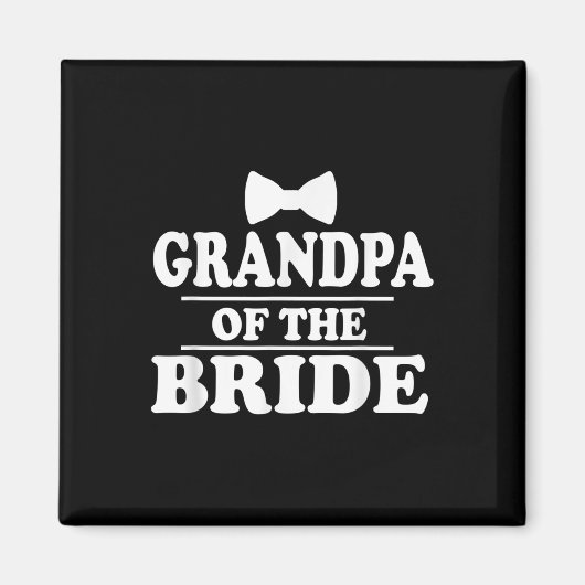 Opa van de bruid bruiloft Bachelor Bachelorette Magneet (Voorkant)