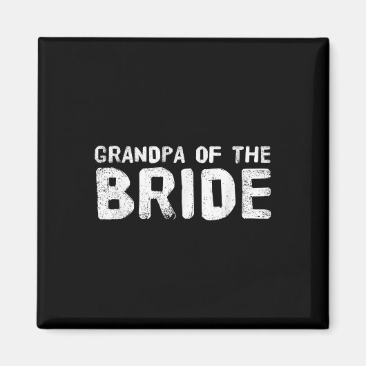 Opa van de bruid Grappige bruidegom feest cadeau Magneet (Voorkant)