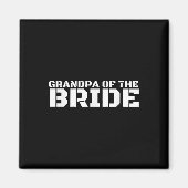 Opa van de bruid Grappige bruidegom feest cadeau Magneet (Voorkant)