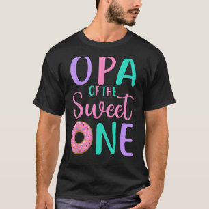 Opa van de lieve ene opa 1e verjaardag meisje Don T-shirt