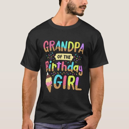 Opa van het verjaardagsmeisje Ice Cream Party T-shirt (Voorkant)