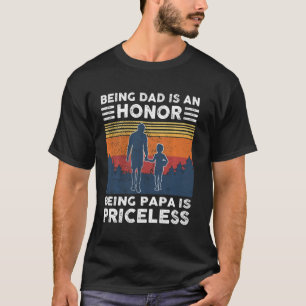 Opa zijn is een eerbetoon dat Papa geen prijs heef T-shirt